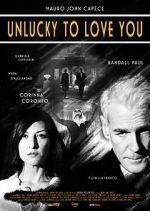 Watch Unlucky to Love You Gomovies