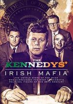 Watch The Kennedys\' Irish Mafia Gomovies