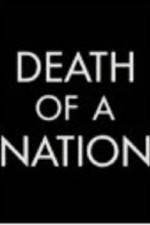 Watch Death of a Nation The Timor Conspiracy Gomovies