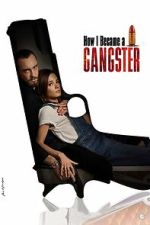 Watch How I Became a Gangster Gomovies
