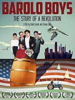 Watch Barolo Boys. The Story of a Revolution Gomovies