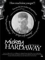 Watch Mickey Hardaway Gomovies