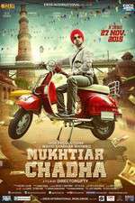 Watch Mukhtiar Chadha Gomovies