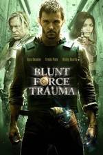 Watch Blunt Force Trauma Gomovies