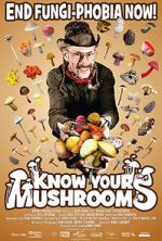 Watch Know Your Mushrooms Gomovies