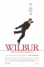 Watch Wilbur Wants to Kill Himself Gomovies