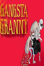 Watch Gangsta Granny Gomovies