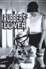Watch Rubber's Lover Gomovies