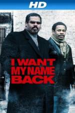 Watch I Want My Name Back Gomovies