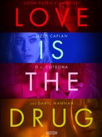 Watch Love Is the Drug Gomovies