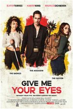 Watch Give Me Your Eyes Gomovies
