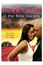 Watch Hurricane in the Rose Garden Gomovies