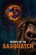 Watch Secrets of the Sasquatch Gomovies