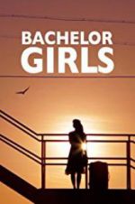 Watch Bachelor Girls Gomovies