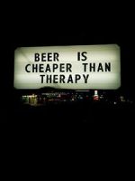 Watch Beer Is Cheaper Than Therapy Gomovies