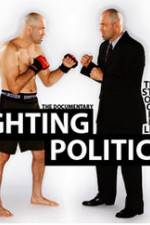 Watch Fighting Politics Gomovies