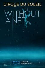 Watch Cirque du Soleil: Without a Net Gomovies