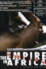 Watch The Empire in Africa Gomovies