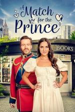 Watch A Match for the Prince Gomovies