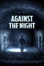 Watch Against the Night Gomovies