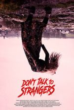 Watch Don\'t Talk to Strangers Gomovies
