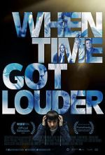 Watch When Time Got Louder Gomovies