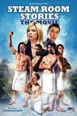 Watch Steam Room Stories: The Movie! Gomovies