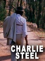 Watch Charlie Steel Gomovies