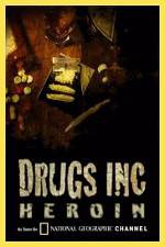 Watch National Geographic: Drugs Inc - Heroin Gomovies