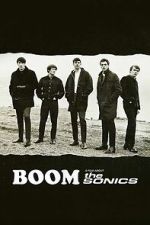 Watch BOOM! A Film About the Sonics Gomovies