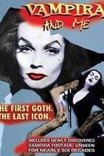 Watch Vampira and Me Gomovies