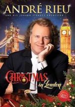 Watch Andre Rieu: Christmas in London Gomovies
