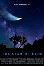 Watch The Star of Eros Gomovies