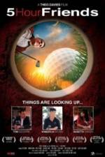 Watch 5 Hour Friends Gomovies