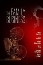 Watch The Family Business Gomovies
