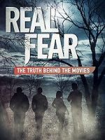 Watch Real Fear: The Truth Behind the Movies Gomovies