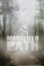 Watch Mansfield Path Gomovies