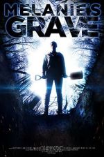 Watch Melanie\'s Grave Gomovies