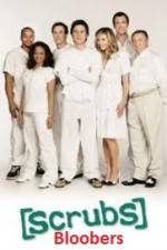 Watch Scrubs Bloobers Gomovies