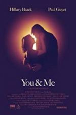 Watch You & Me Gomovies