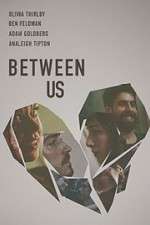 Watch Between Us Gomovies