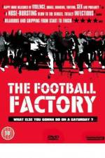 Watch The Football Factory Gomovies
