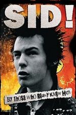 Watch Sid! By Those Who Really Knew Him Gomovies