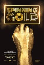Watch Spinning Gold Gomovies