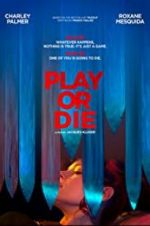 Watch Play or Die Gomovies