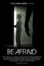 Watch Be Afraid Gomovies