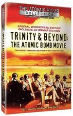 Watch Trinity and Beyond: The Atomic Bomb Movie Gomovies