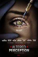 Watch Altered Perception Gomovies