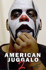 Watch American Juggalo 2 Gomovies