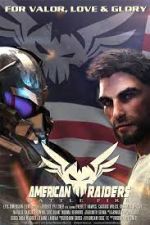 Watch American Raiders: Battle Fire Gomovies
